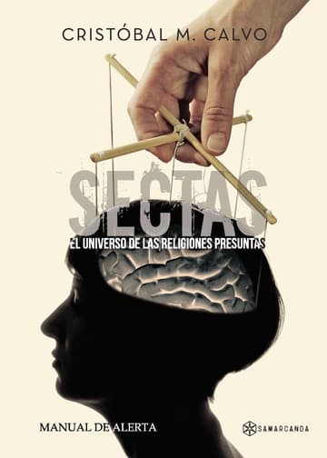 Sectas. El universo de las religiones presuntas